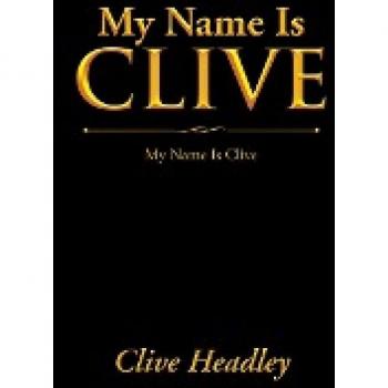 My Name Is Clive: My Name Is Clive