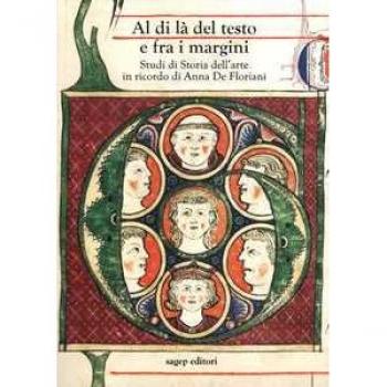 Al di là del testo e fra i margini. Studi di storia dell’arte in ...