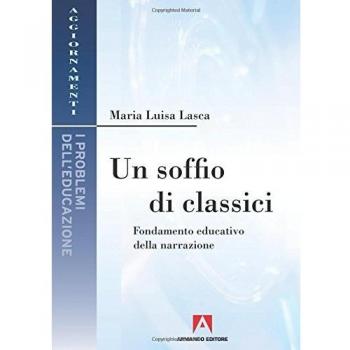 Un soffio di classici. Fondamenti educativi della narrazione