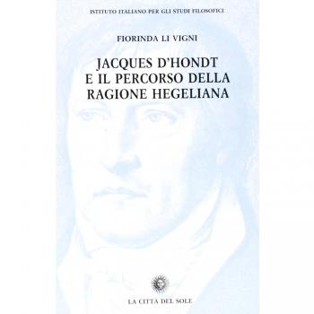 Jacques D'Hondt e il percorso della ragione hegeliana