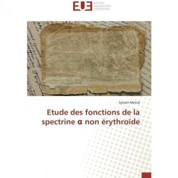 Etude des fonctions de la spectrine α non érythroïde