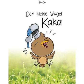Sina Cub Der Kleine Vogel Kaka: Die Erste Begegnung (Band 1)