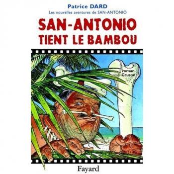 San-Antonio tient le bambou