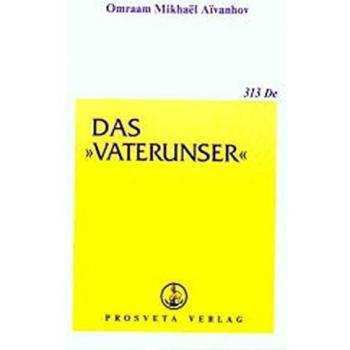 Aivanhov, Omraam Mikhael Das Vaterunser