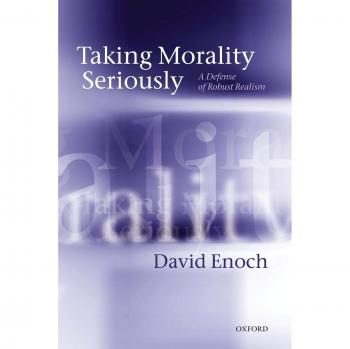 Taking Morality Seriously: A Defense Of Robust Realism