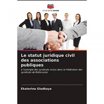 Le statut juridique civil des associations publiques: à l'exemple des syndicats inclus dans la Fédération des syndicats de Biélorussie
