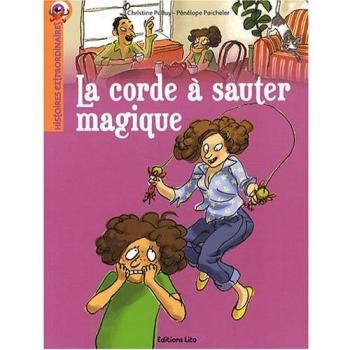 Histoires extraordinaires : La corde à sauter magique