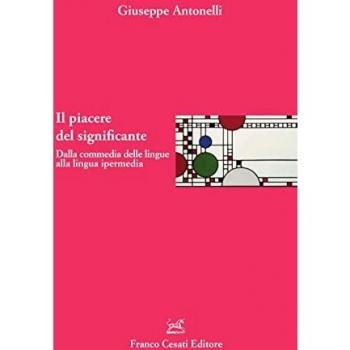 Il piacere del significante. Dalla commedia delle lingue alla lingua ipermedia