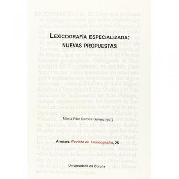 Lexicografía especializada: nuevas propuestas