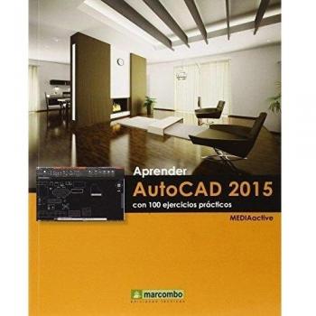 Aprender AutoCAD 2015 con 100 ejercicios