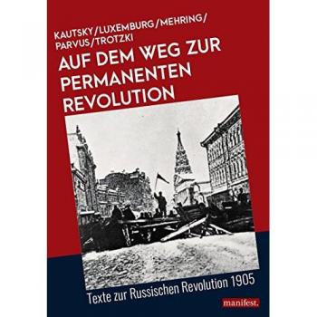 Auf dem Weg zur Permanenten Revolution: Texte zur Russischen Revolution 1905