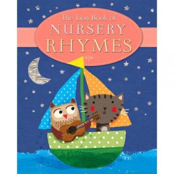 The Lion Book of Nursery Rhymes (Nursery Series)