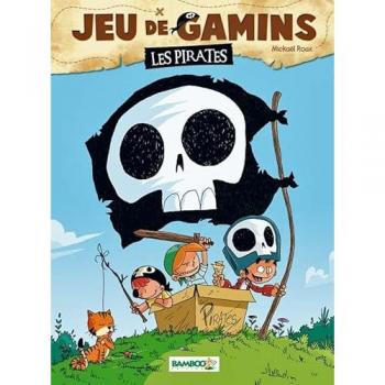 Jeu de Gamins T01 les Pirates