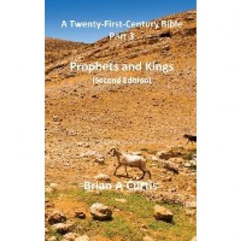 Prophets and Kings (A Twenty-First-Century Bible, Band 3)