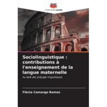 Sociolinguistique : contributions à l'enseignement de la langue maternelle