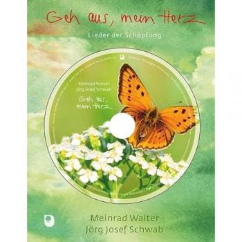 Meinrad Walter Geh Aus, Mein Herz: Lieder Der Schöpfung (Eschbacher Musikbuch)