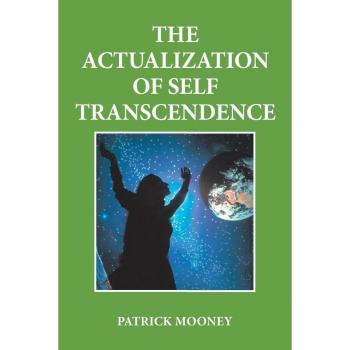 The Actualization of Self Transcendence