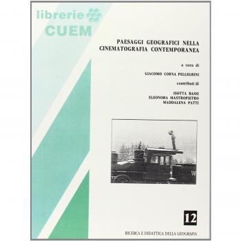 Paesaggi geografici nella cinematografia contemporanea