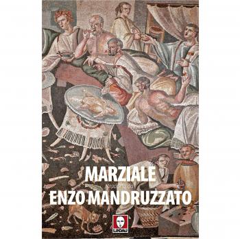 Marziale tradotto da Enzo Mandruzzato