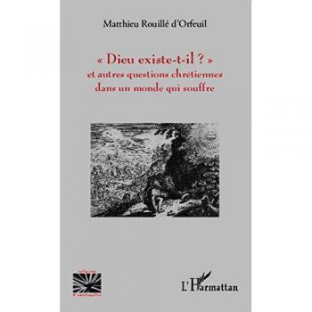 Dieu existe-t-il?
