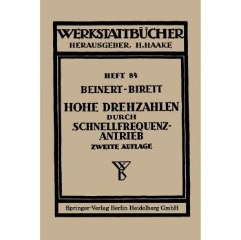 Hohe Drehzahlen durch Schnellfrequenz-Antrieb (Werkstattbücher, 84, Band 84)