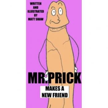 Mr. Prick Makes A New Friend