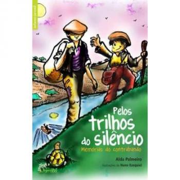 PELOS TRILHOS DO SILENCIO