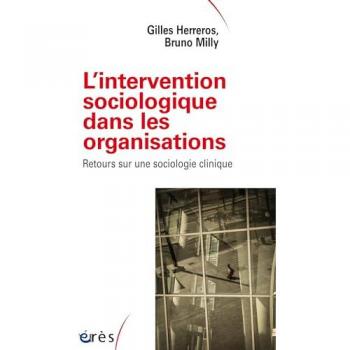 L'intervention sociologique dans les organisations: Retours sur une sociologie clinique