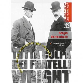 Tutta colpa dei fratelli Wright. Storie della buonanotte per aviatori. Ediz. illustrata