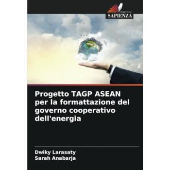 Larasaty, Dwiky: Progetto TAGP ASEAN per la formattazione del governo cooperativo dell'energia