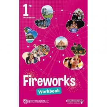 Anglais 1re Fireworks : Workbook