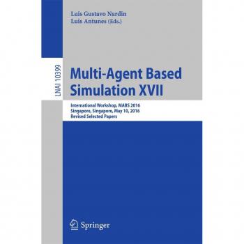 Multi-Agent Based Simulation XVII