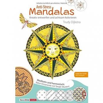 Anti-Stress Mandalas: Kreativ entwerfen und achtsam kolorieren