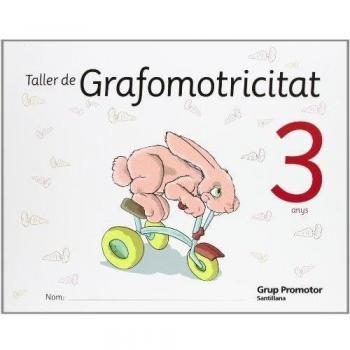 TALLER DE GRAFOMOTRICITAT 3 ANYS (Tapa blanda).