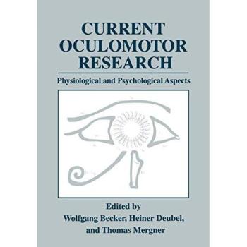 Current Oculomotor Research: Physiological and Psychological Aspects