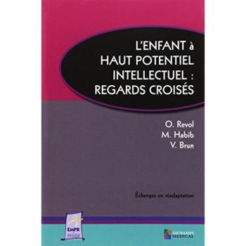 L enfant a haut potential intellectuel : regards croises