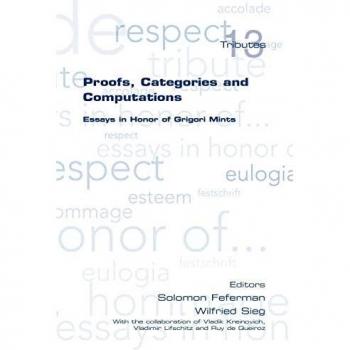 Proofs Categories and Computations. Essays in Honor of Grigori Mints