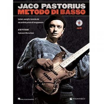 Jaco Pastorius. Metodo di basso. Lezioni, consigli e tecniche dal suo archivio privato di insegnamento. Con CD-Audio