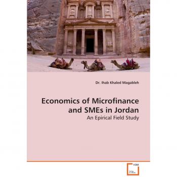 Economics of Microfinance and SMEs in Jordan