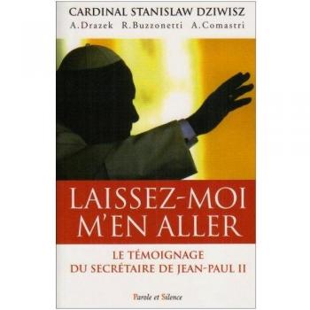 Laissez-moi m'en aller: Jean-Paul II : la force dans la faiblesse