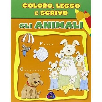 Gli animali. Coloro, leggo e scrivo