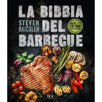 La bibbia del barbecue. Ediz. a colori
