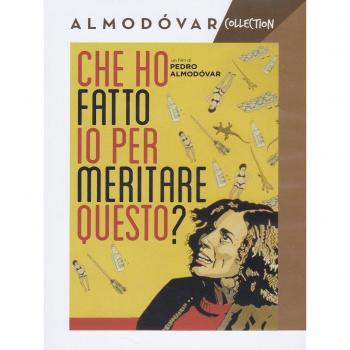 Che Ho Fatto Io Per Meritare Questo?