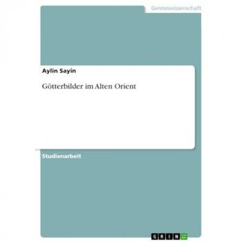 Götterbilder im Alten Orient