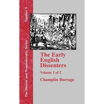 The Early English Dissenters In the Light of Recent Research (1550-1641)