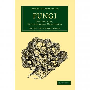 Fungi: Ascomycetes, Ustilaginales, Uredinales