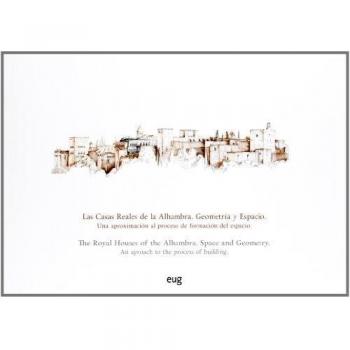 Las casas reales de la alhambra. Geometría y espacio