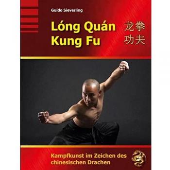 Sieverling, Guido: Lóng Quán Kung Fu