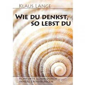 Wie du denkst, so lebst du
