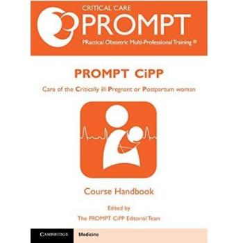 PROMPT-CIPP Course Participant's Handbook: Care of the Critically Ill Pregnant or Postpartum Woman